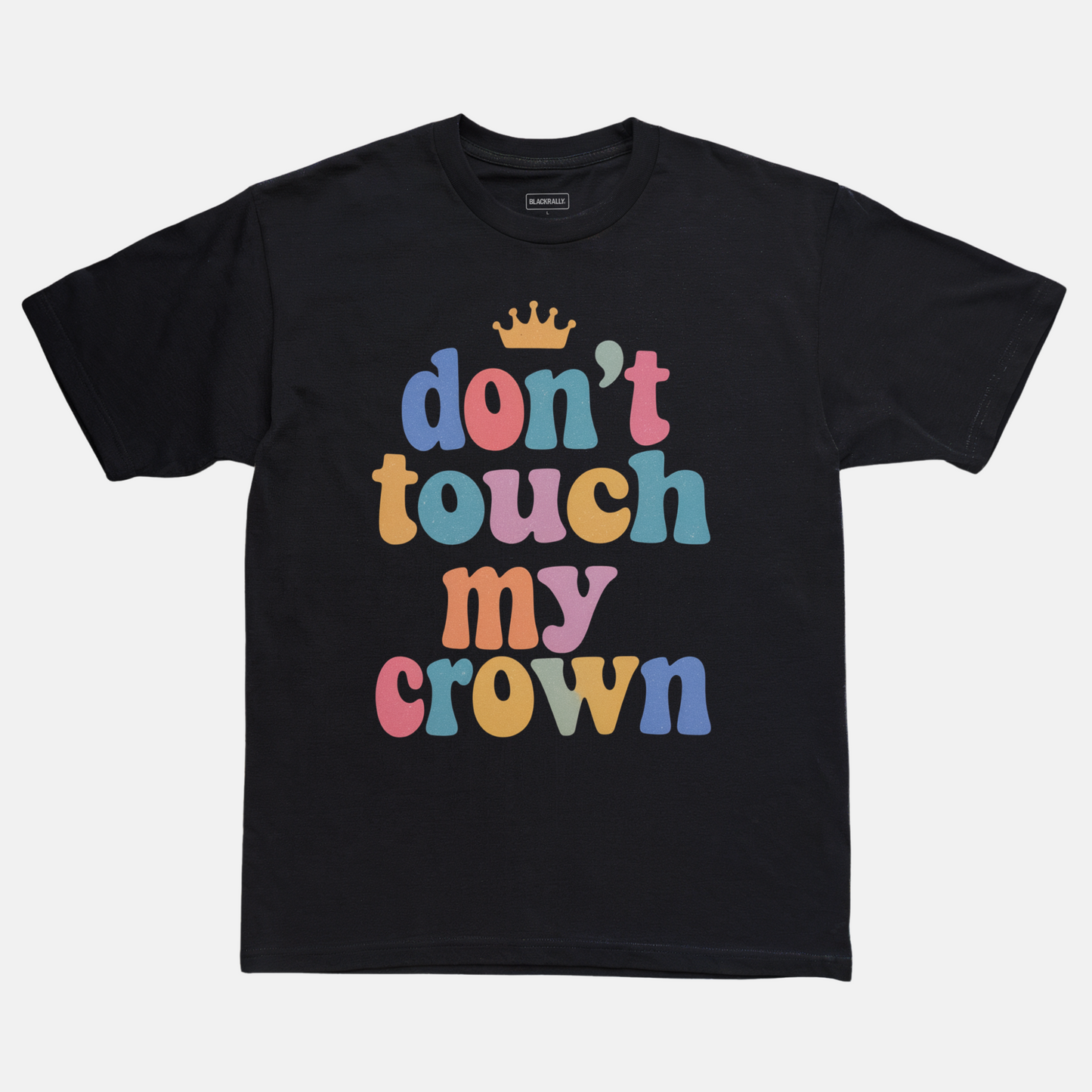 Don't Touch My Crown Tee