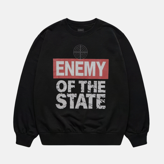Enemy Of The State Sweatshirt