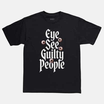 Eye See Guilty People Tee