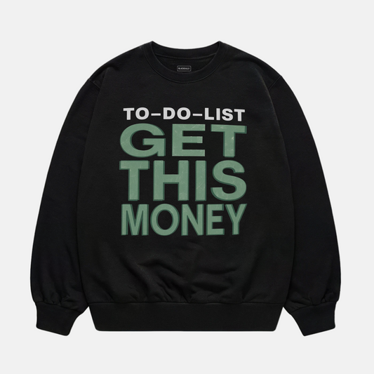 Get This Money Sweatshirt
