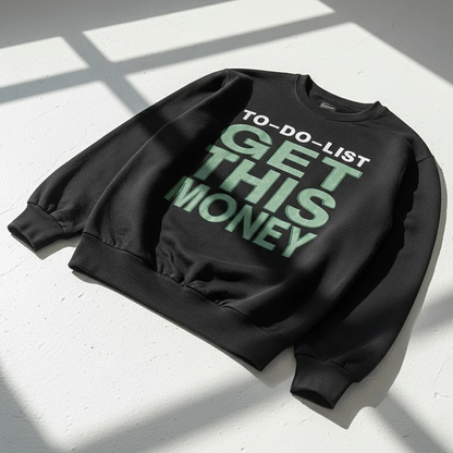 Get This Money Sweatshirt