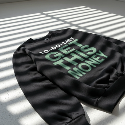 Get This Money Sweatshirt