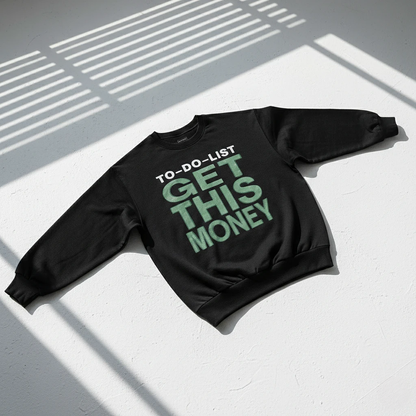 Get This Money Sweatshirt