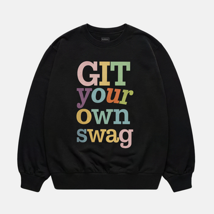 Git Your Own Swag Sweatshirt