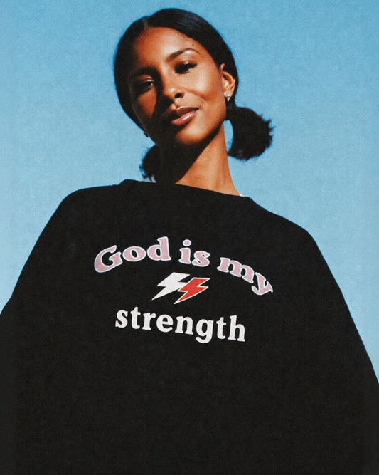 God Is My Strength Sweatshirt