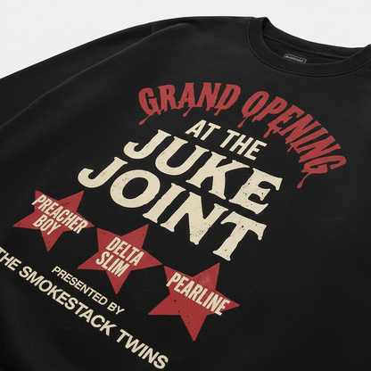 Grand Opening At The Juke Joint Sweatshirt