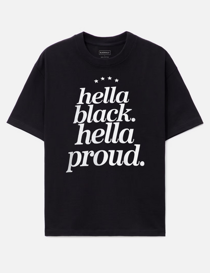 Hella Black Hella Proud Graphic Tee