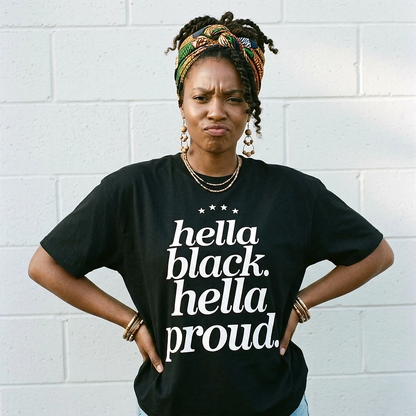 Hella Black Hella Proud Tee