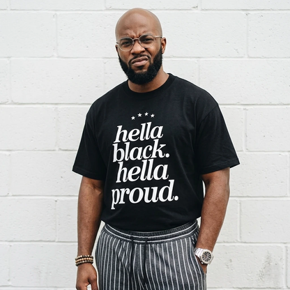 Hella Black Hella Proud Tee