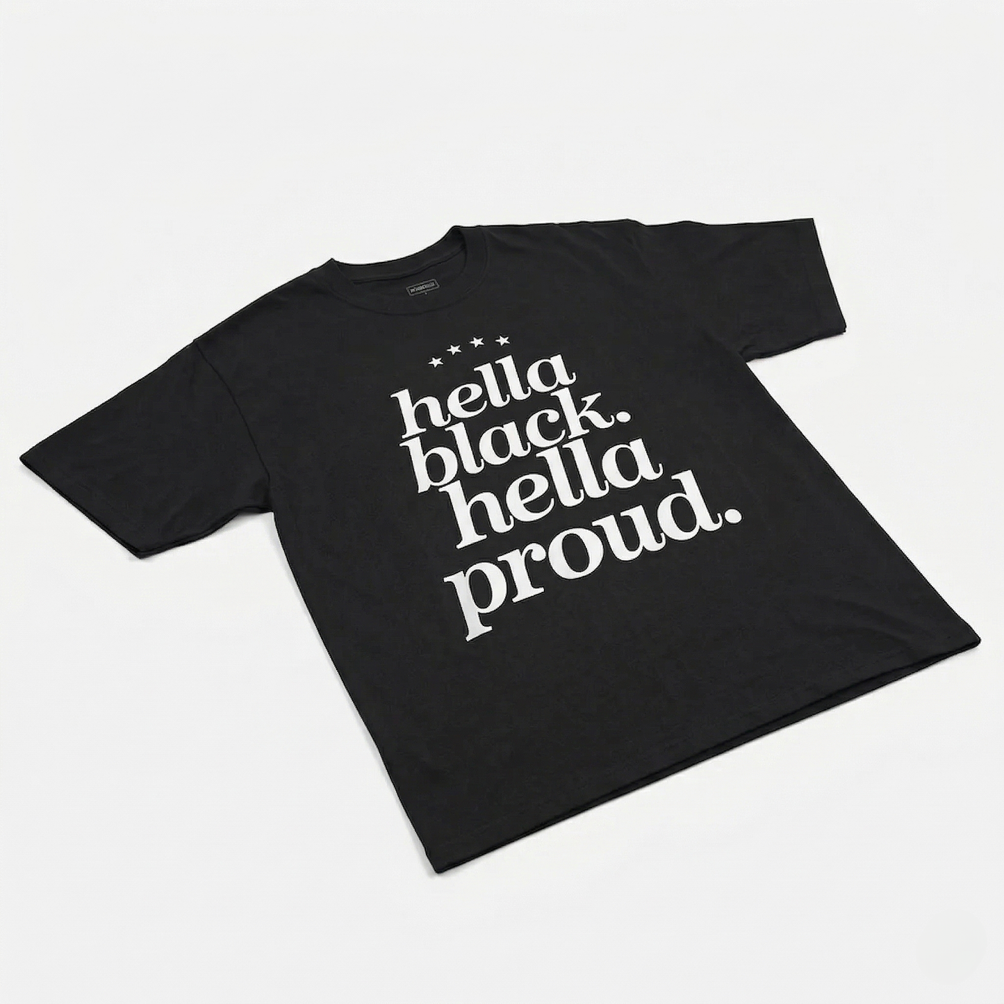 Hella Black Hella Proud Tee