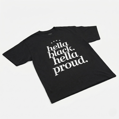 Hella Black Hella Proud Tee
