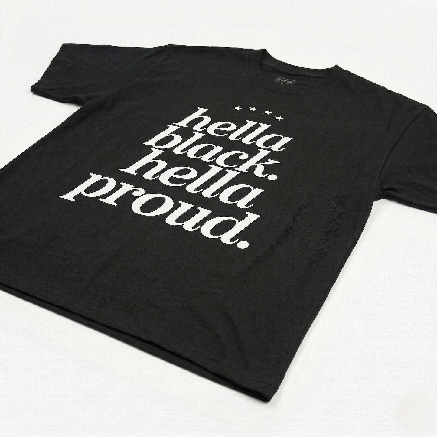 Hella Black Hella Proud Tee