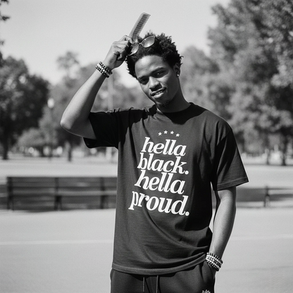 Hella Black Hella Proud Tee