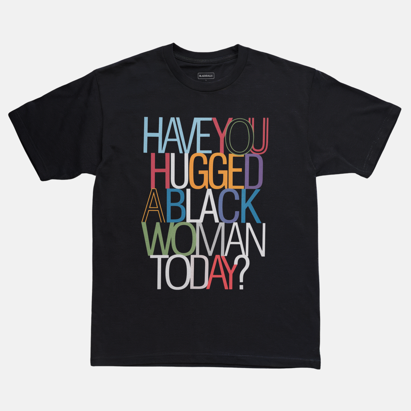 Hugged A Black Woman Tee