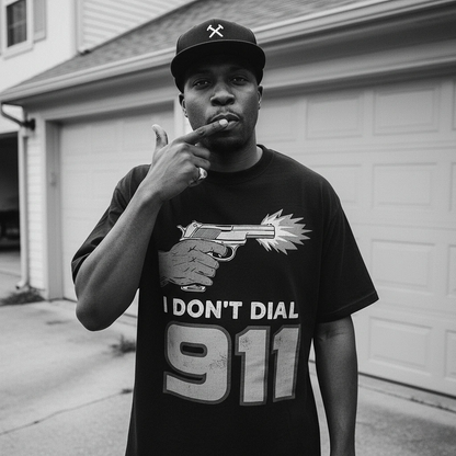 I Don’t Dial 911 Tee