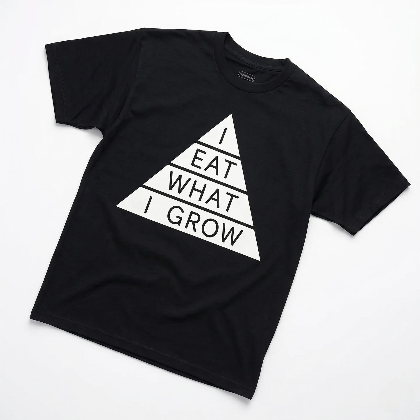 I Eat What I Grow Tee