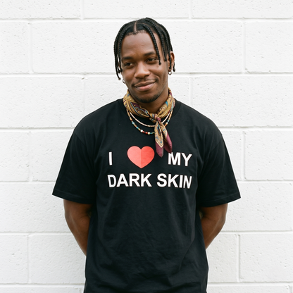 I Love My Dark Skin Tee