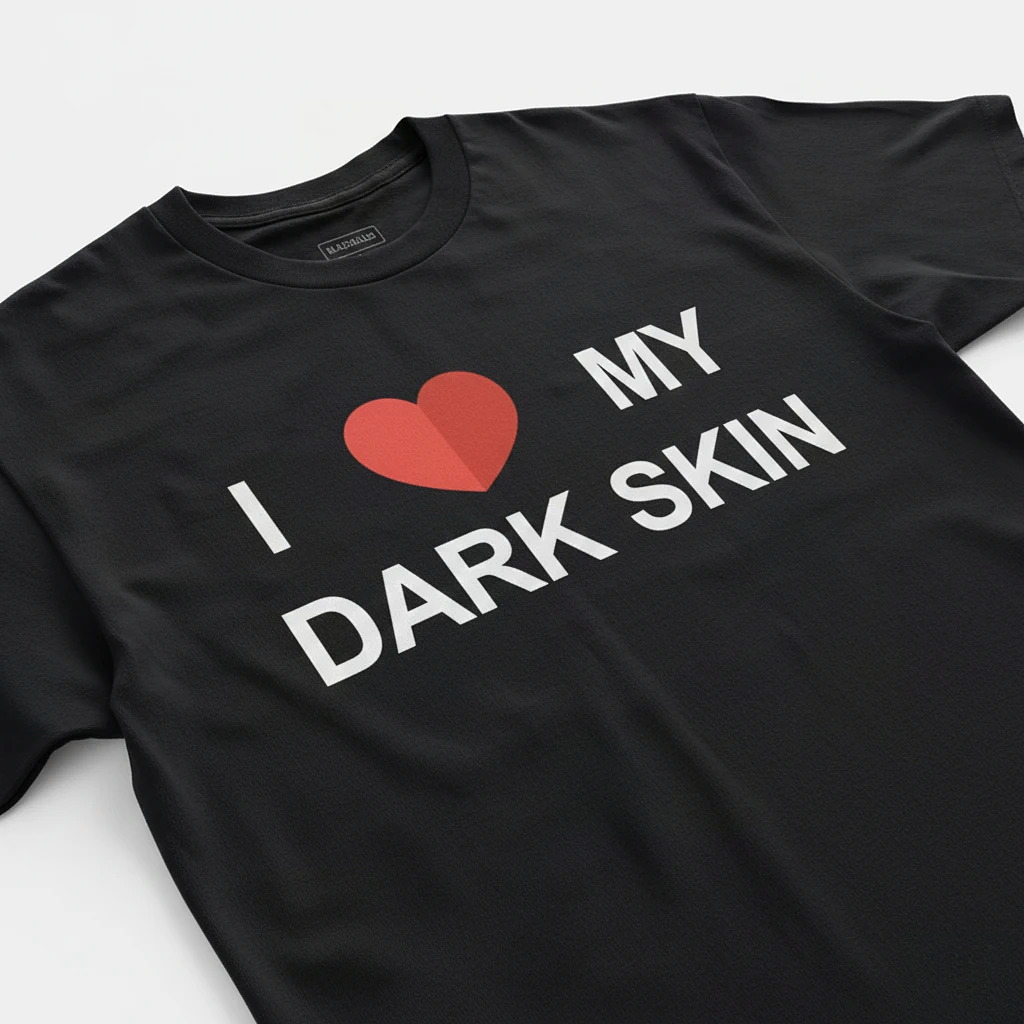 I Love My Dark Skin Tee