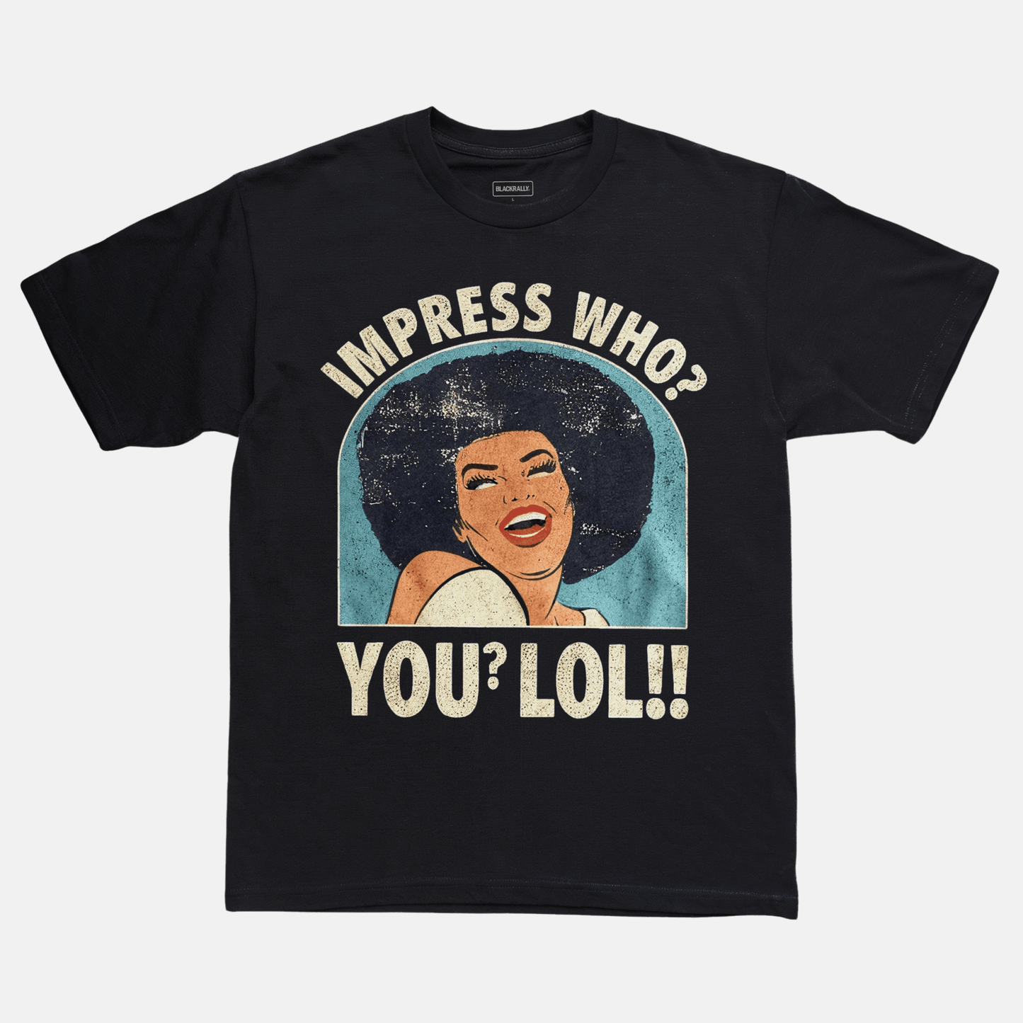 Impress Who? Tee