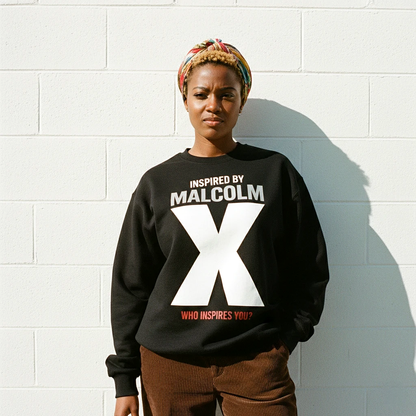 Inspired By Malcolm X Sweatshirt