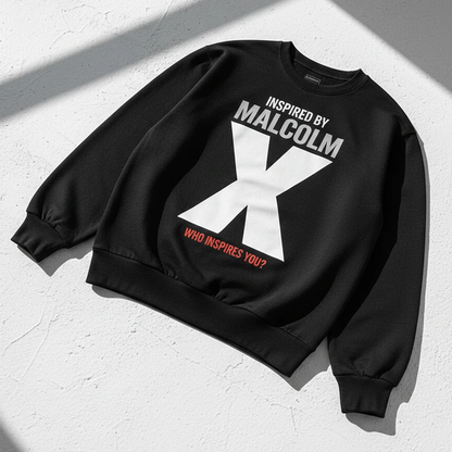Inspired By Malcolm X Sweatshirt