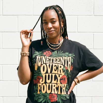 Juneteenth Over July Fourth Tee