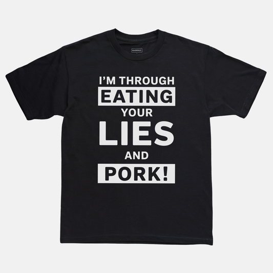 Lies And Pork Tee