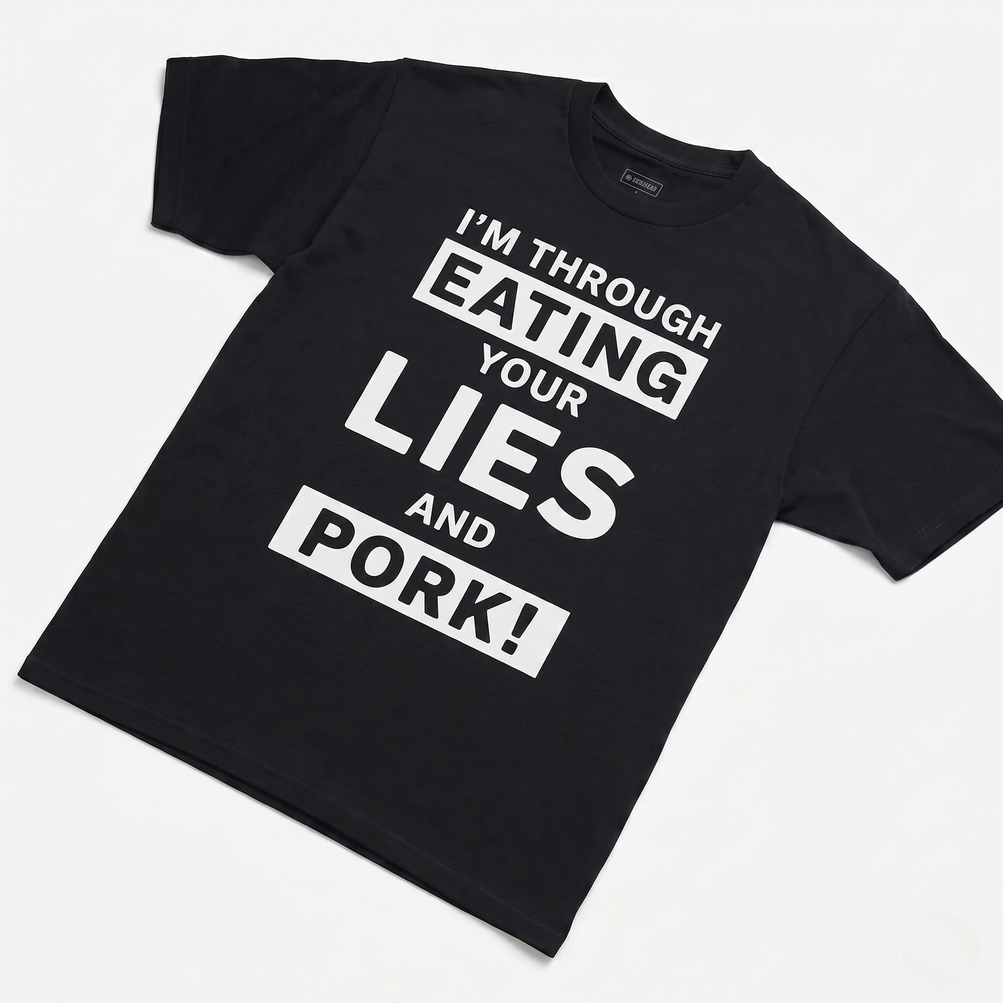 Lies And Pork Tee