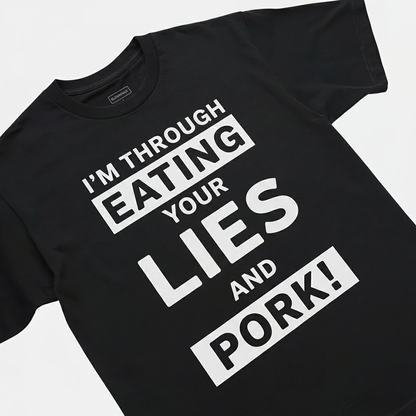 Lies And Pork Tee