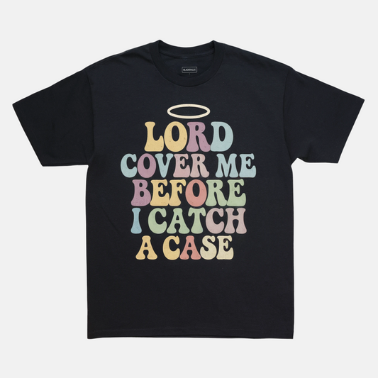 Lord Cover Me Tee