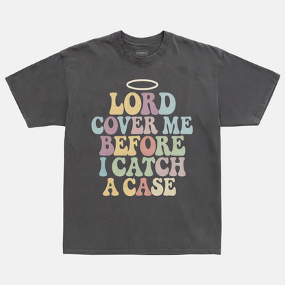 Lord Cover Me Tee