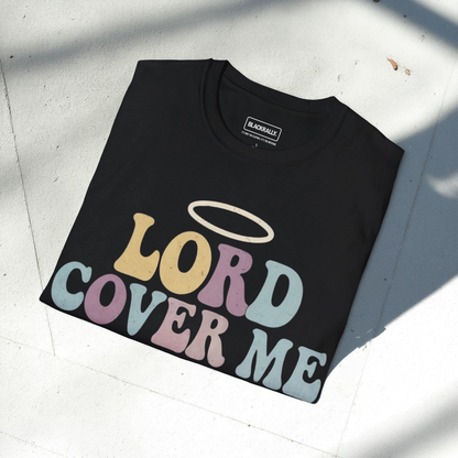 Lord Cover Me Sweatshirt