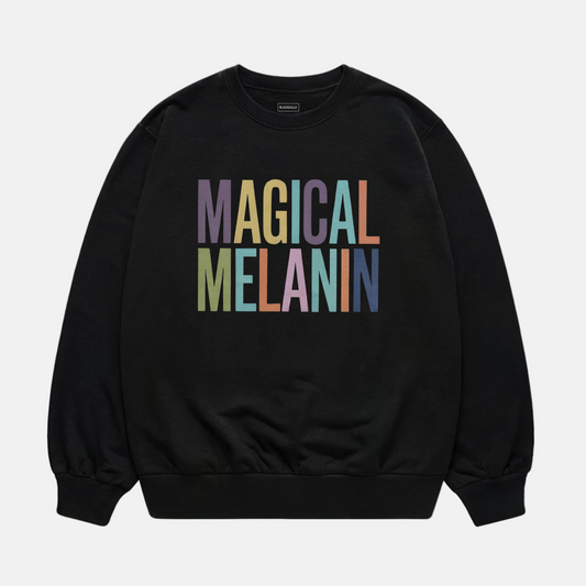 Magical Melanin Sweatshirt