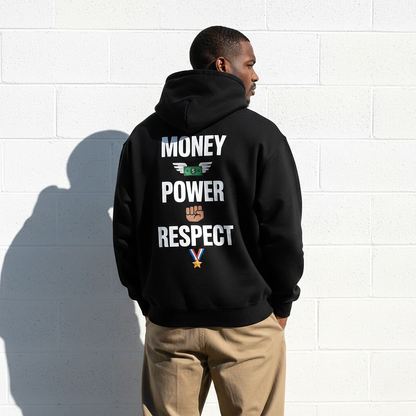 Money Power Respect Hoodie