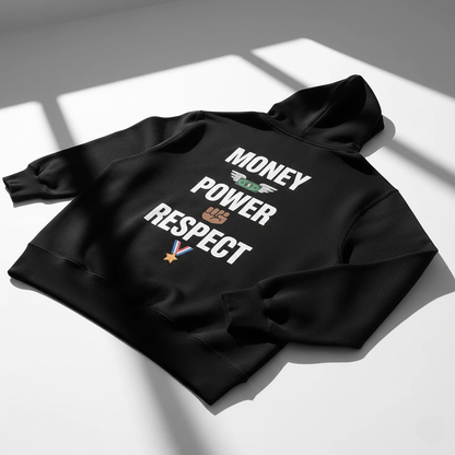Money Power Respect Hoodie
