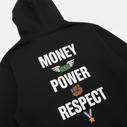 Money Power Respect Hoodie