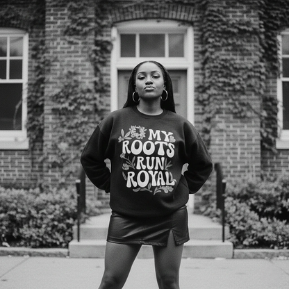 My Roots Run Royal Sweatshirt