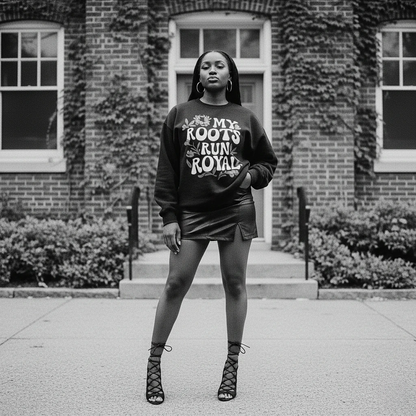 My Roots Run Royal Sweatshirt