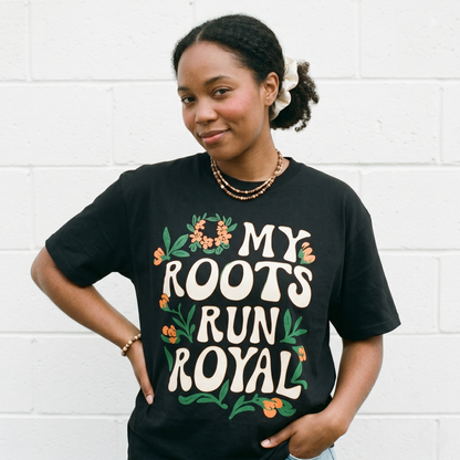 My Roots Run Royal Tee
