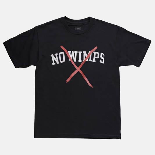 No Wimps Tee