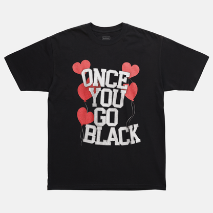 Once You Go Black Tee