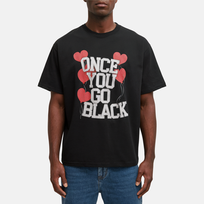Once You Go Black Tee