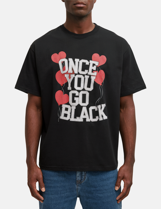 Once You Go Black Graphic Tee