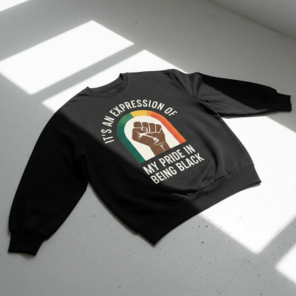 Pride In Being Black Sweatshirt