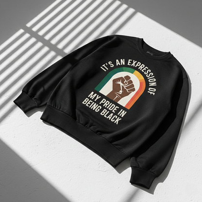 Pride In Being Black Sweatshirt