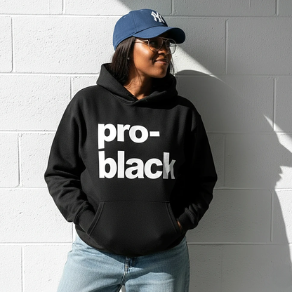 Pro-Black Hoodie