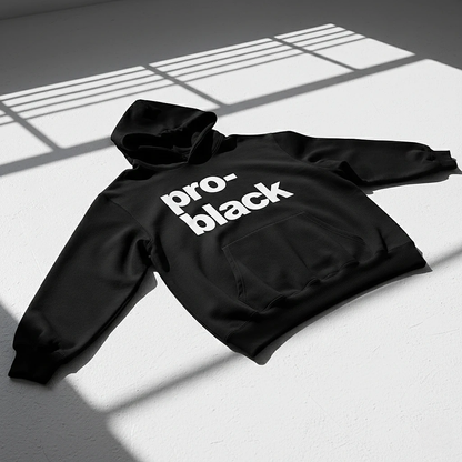 Pro-Black Hoodie