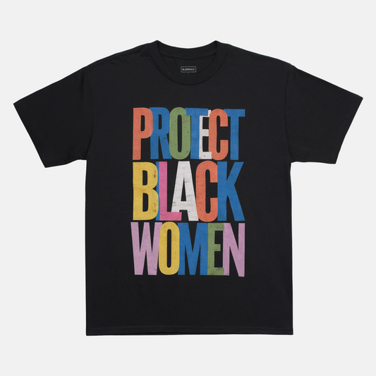 Protect Black Women Tee