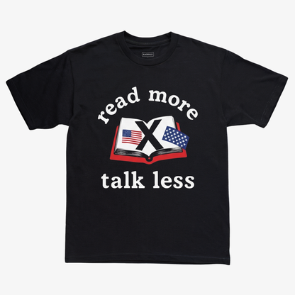 Read More Talk Less Tee