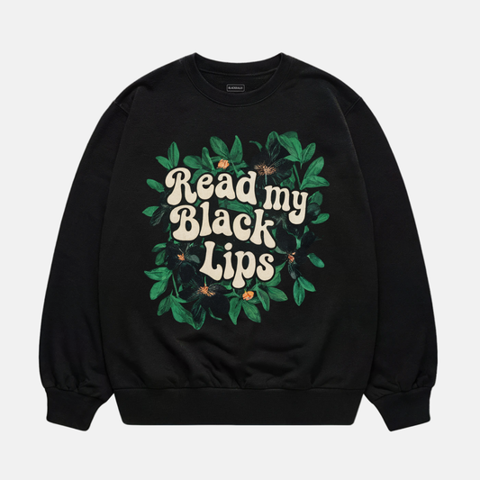 Read My Black Lips Sweatshirt
